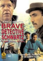 Schwartz: The Brave Detective 