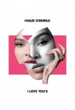 Hailee Steinfeld: I Love You's (Music Video)