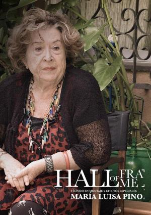 Hall of Frame. María Luisa Pino 