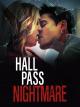 Hall Pass Nightmare (TV)
