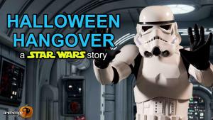 Halloween Hangover: A Star Wars Story. (C)
