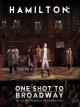 Hamilton: One Shot to Broadway 