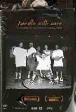 Handle with Care: The Legend of the Notic Streetball Crew 