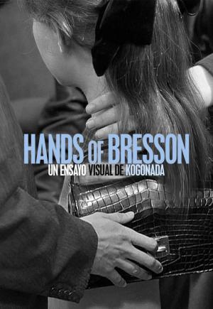 Hands of Bresson (C)