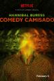 Hannibal Buress: Comedy Camisado (TV) (TV)