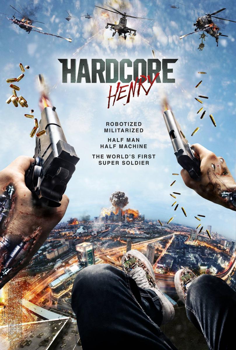 Hardcore Henry 2015 Filmaffinity
