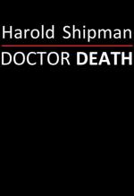 Harold Shipman: Doctor Death (TV)