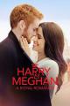 Harry & Meghan: A Royal Romance (TV)