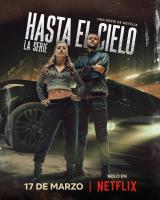 Hasta el cielo: La serie (Serie de TV) - Posters