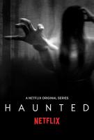 Haunted (TV Series) - Poster / Main Image