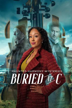 Haunted Harmony Mysteries: Buried at C (TV)