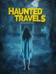 Haunted Travels (TV)