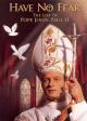 No tengas miedo: La vida de Juan Pablo II (TV)