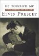 He Touched Me: The Gospel Music of Elvis Presley 