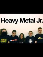 Heavy Metal Jr. (C)