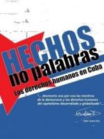 Hechos, no palabras. Los derechos humanos en Cuba  - Poster / Main Image