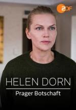 Helen Dorn: Prager Botschaft (TV)