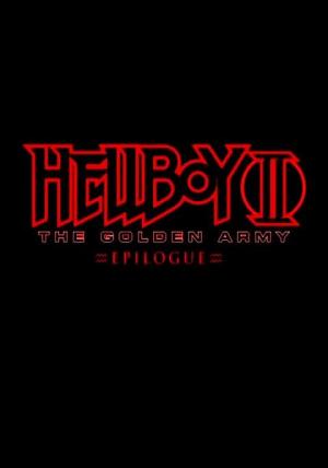 Hellboy II: The Golden Army - Zinco Epilogue (S)