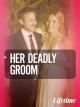 Her Deadly Groom (TV)