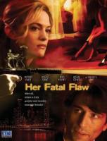 Her Fatal Flaw (TV) - Poster / Main Image