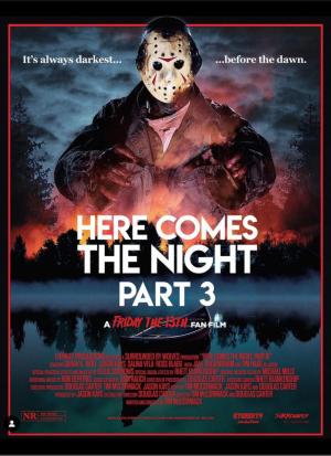 Here Comes the Night: Part III - A Friday the 13th Fan Film 