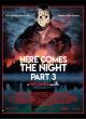 Here Comes the Night: Part III - A Friday the 13th Fan Film 