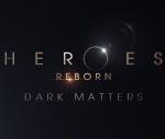 Heroes Reborn: Dark Matters (TV Series)