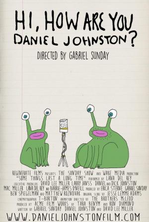 Hi, How Are You Daniel Johnston? (S)