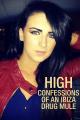 High: Confesiones de una mula en Ibiza (Serie de TV)