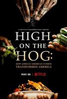 High on the Hog: How African American Cuisine Transformed America (TV Series) - Posters