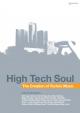 High Tech Soul: The Creation of Techno Music 