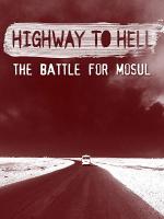 Highway to Hell: The Battle of Mosul  - Poster / Main Image
