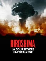 Hiroshima. Cuando todo cambió (Miniserie de TV)