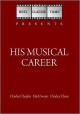 His Musical Career (S) (C)