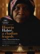 Hissein Habré, A Chadian Tragedy 