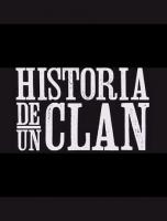 Historia de un clan (Miniserie de TV) - Promo