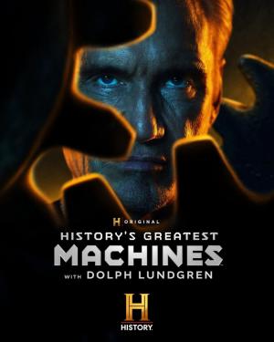 History's Greatest Machines with Dolph Lundgren (Serie de TV)