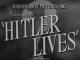 Hitler Lives? (AKA Hitler Lives) (S) (C)