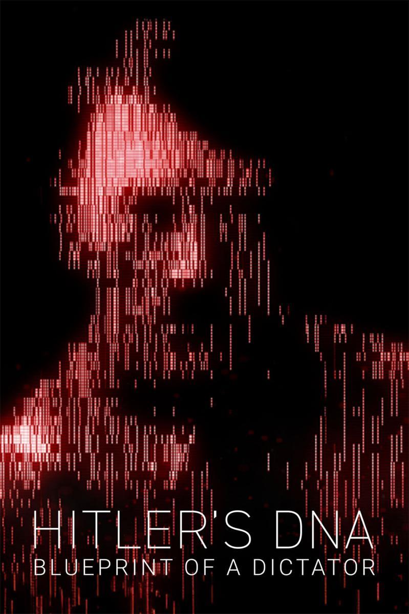 Hitler's DNA: Blueprint of a Dictator (TV Miniseries) (2025) - FilmAffinity
