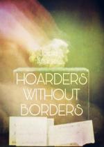 Hoarders Without Borders (C)