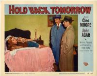 Hold Back Tomorrow  - Posters