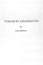 Homage by Assassination (S)