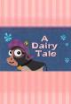 A Dairy Tale: The Three Little pigs (S)