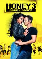 Honey 3: Dare to Dance  - Poster / Imagen Principal