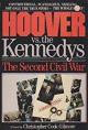 Hoover vs. the Kennedys: The Second Civil War (Miniserie de TV)