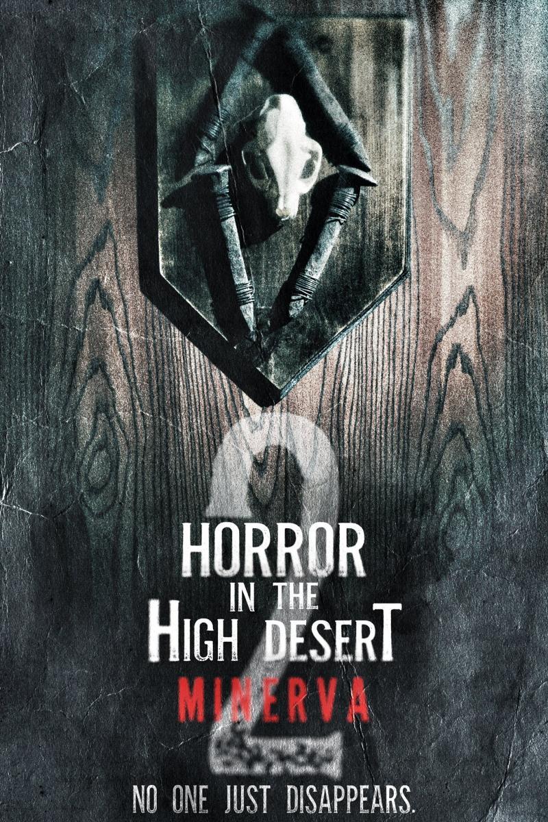 Horror in the High Desert 2: Minerva 