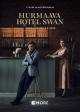 Hotel Swan Helsinki (TV Series)
