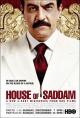La casa de Saddam (Miniserie de TV)
