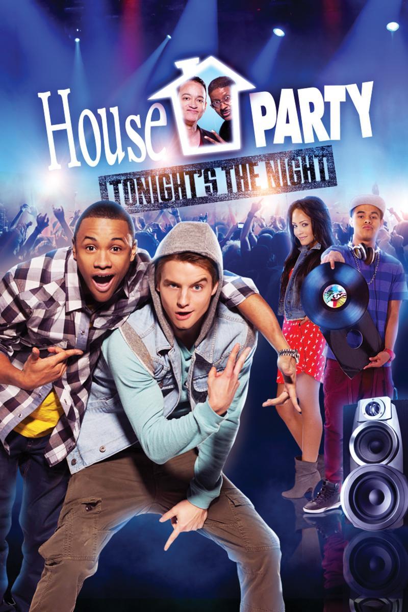 House Party Tonights The Night 2013 Filmaffinity 