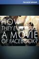 ¿Cómo pudieron hacer una película sobre Facebook? 